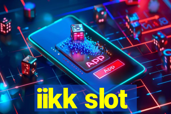 iikk slot